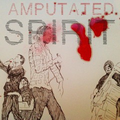 CEILING DEMONS - Amputated Spirit