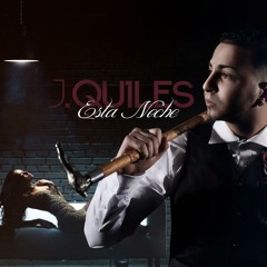 J Quiles - Esta Noche