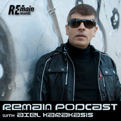 Remain Podcast 49 with Axel Karakasis
