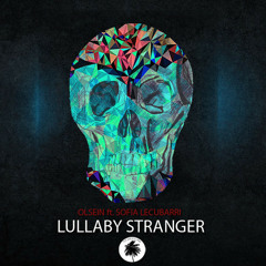 OLSEIN Feat. SOFIA LECUBARII -Lullaby Stranger (MARSAN Remix)