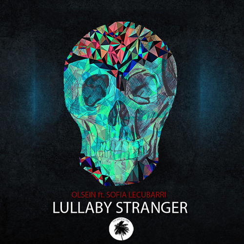 OLSEIN Feat. SOFIA LECUBARII -Lullaby Stranger (MARSAN Remix)