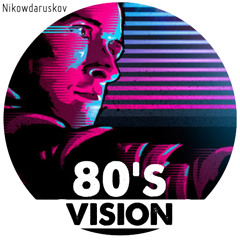 80's Vision