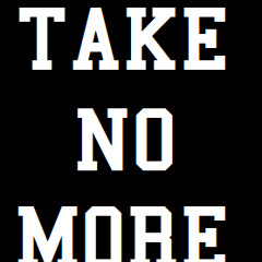 Take No More - Untitled DRAFT