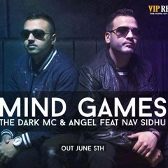 The Dark MC and Angel feat Nav sidhu Mindgames [SAMPLE]