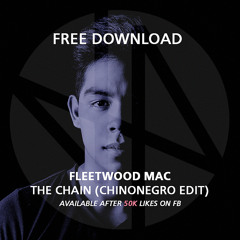 Free Download: Fleetwood Mac - The Chain (Chinonegro Edit) Preview