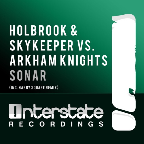 Holbrook & Skykeeper vs. Arkham Knights - Sonar (Original Mix)