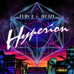 Flinch & Infuze - Hyperion (Out Now on SMOG)