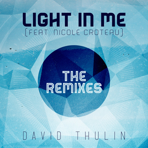 Light In Me (Feat. Nicole Croteau) (J-3 Remix)