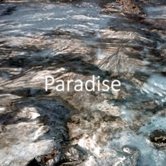 Paradise - Original Mix