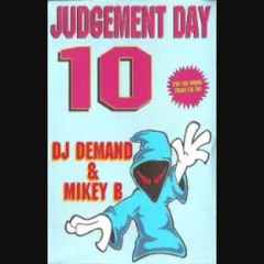 DJ DEMAND+MIKEY B @Judgement Day 10
