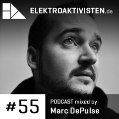 Marc DePulse | Life is short - eat dessert first! | www.elektroaktivisten.de Podcast #55