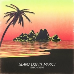 Island Dub ft. Mario