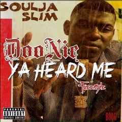 DOONIE YA HEARD ME FREESTYLE (SOULJA SLIM TRIBUTE)