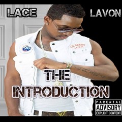 Lace Lavon Call Outta Work