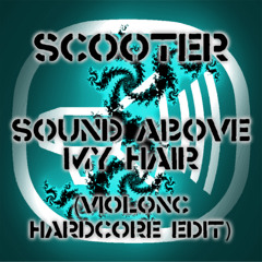 Scooter - Sound Above My Hair (ViolonC Hardcore Edit)