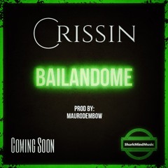 Crissin - Bailandome preview 2014