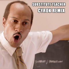 Substitute Teacher (Chandler Rost Remix)