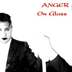 ANGER a ON GLASS 2014