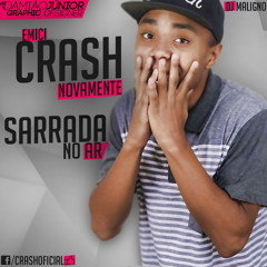 MC Crash - Sarrada no Ar ( Com Download - Passinho do Romano 2014- Dj Maligno )