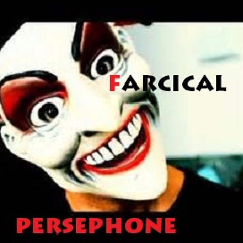 Farcical-Persephone