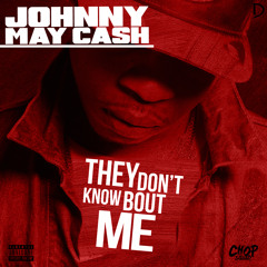 Johnny May Cash- They Dont Know Bout Me