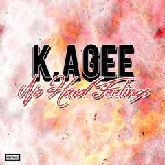 K. Agee - No Hard Feelings