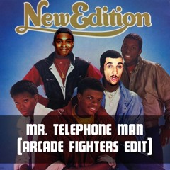 New Edition - Mr. Telephone Man (Arcade Fighters Edit)