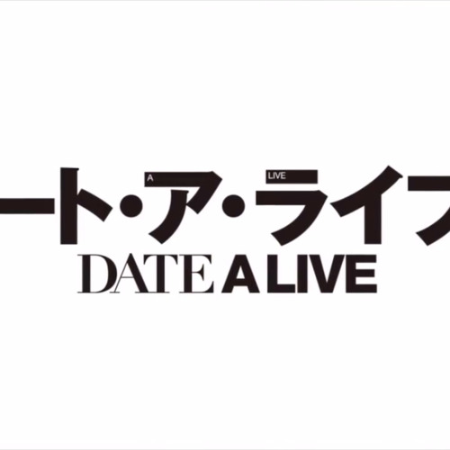 Date A Live S2 OP - Trust in you