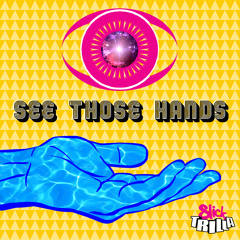 See Those Hands