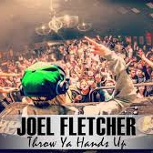Stream Joel Fletcher Throw Ya Hands Up (remix) by Swift (Offical