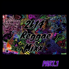 2k14 Reggae MiniMixx