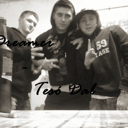 Dreamer-Tesó Dal
