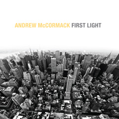 Andrew McCormack 'First Light'