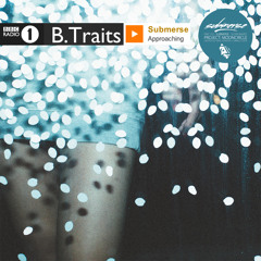 submerse 'Approaching Ends' premiere on BBC Radio 1 (Slow Waves - Project: Mooncircle/flau)