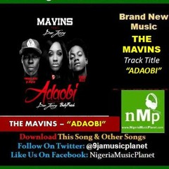 The Mavins - Adaobi [ Www.NigeriaMusicPlanet.Com ]