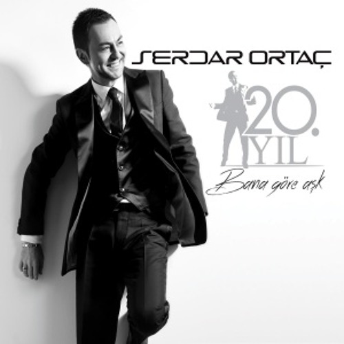 Serdar Ortaç - Bana Göre Aşk (2014)