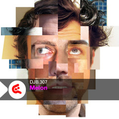 Melon - DJB Podcast 307