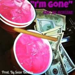 I'm Gone (Prod. By Sean Bentley)
