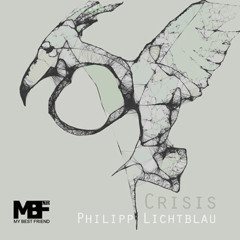 Philipp Lichtblau - Quarterlife Crisis (MBF LTD 12056)