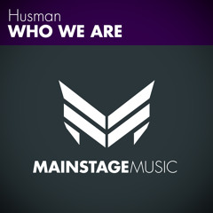 Husman - Who We Are [OUT NOW!]