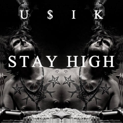 STAY HIGH
