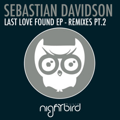 NB-061 Sebastian Davidson - Last Love Found EP - Remixes Part 2
