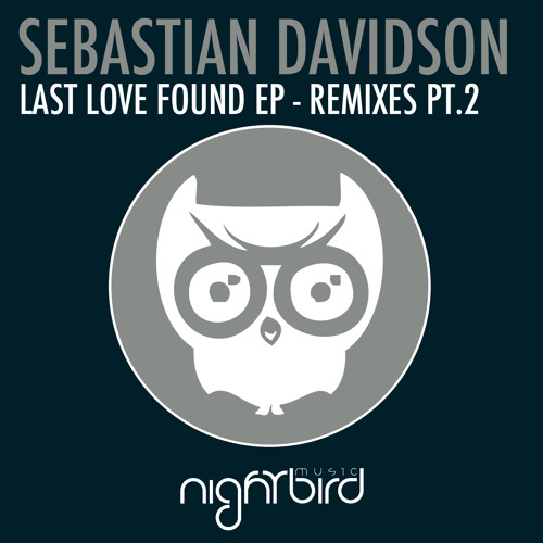 NB-061 Sebastian Davidson - Last Love Found EP - Remixes Part 2
