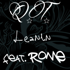 QT - Leanin' ft. Rome