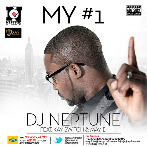 Stream DJ Neptune Ft. Kay Switch & May D - My #1 (Numero Uno) (DJ