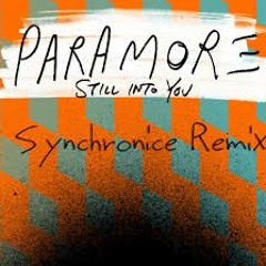 Still Into You (Synchronice Remix)