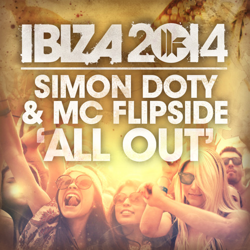 Simon Doty & MC Flipside - 'All Out'