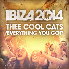 Thee Cool Cats - 'Everything You Got'