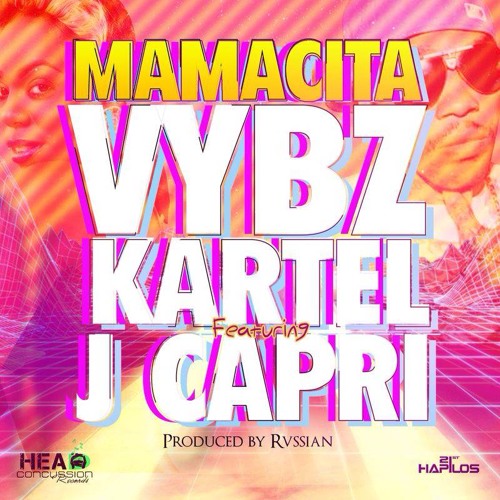Mamacita - Vybz Kartel Ft J Capri, Sean Paul & Koshens (Remix By Orly)