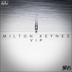 Jarvis - Milton Keynes (VIP Mix) [Play Me Free]